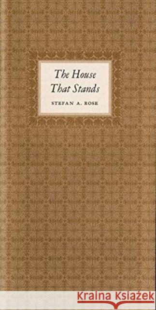 The House That Stands Stefan Rose 9781895488371 Anchorage Press