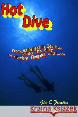 Hot Dive Jim C. Prentice 9781895903157