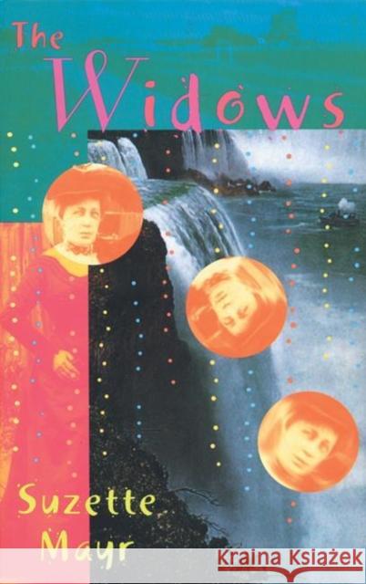 Widows, The Suzette Mayr 9781896300306