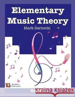 Elementary Music Theory Book 3 Mark Sarnecki   9781896499024 San Marco Publications