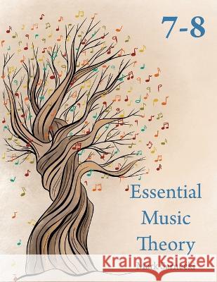 Essential Music Theory Levels 7-8 Mark Sarnecki   9781896499390 San Marco Publications