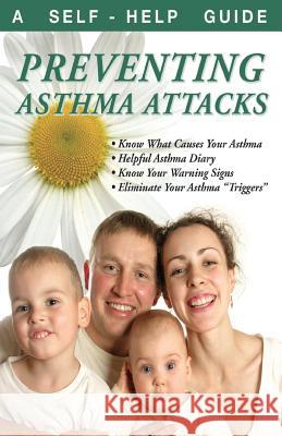 Preventing Asthma Attacks: A Self-Help Guide Kenneth Wright 9781896616018