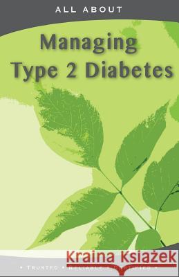 All About Managing Type 2 Diabetes Flynn M. B. a., Laura 9781896616605 Mediscript Communications, Inc.