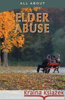All About Elder Abuse Flynn M. B. a., Laura 9781896616636 Mediscript Communications, Inc.