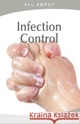 All About Infection Control Flynn M. B. a., Laura 9781896616667 Mediscript Communications, Inc.