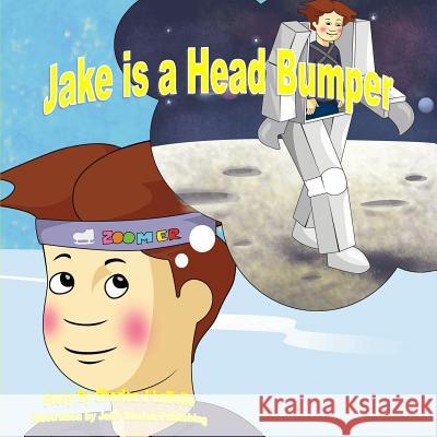 Jake is a Head Bumper Publishing, Jake Stories 9781896710532 Jake Stories Publishing