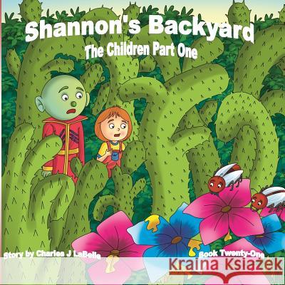 Shannon's Backyard The Children Part One Publishing, Jake Stories 9781896710938 Jake Stories Publishing