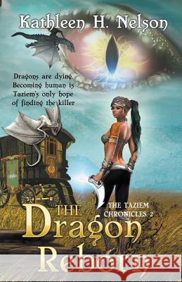 The Dragon Reborn Kathleen H. Nelson 9781896944050