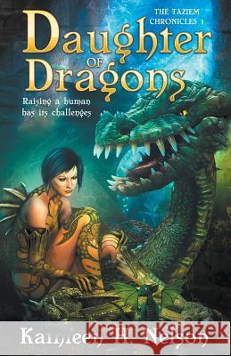 Daughter of Dragons Kathleen H. Nelson 9781896944067