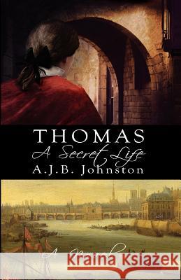 Thomas: A Secret Life Johnston, A. J. B. 9781897009741 Cape Breton University Press