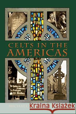 Celts in the Americas Michael Newton 9781897009758 Cape Breton University Press