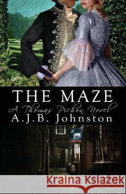 The Maze, a Thomas Pichon Novel A. J. B. Johnston 9781897009765 Cape Breton University Press