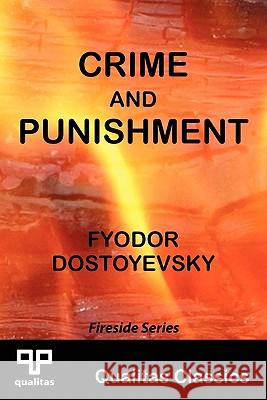 Crime and Punishment (Qualitas Classics) Fyodor Dostoyevsky 9781897093672 Qualitas Publishing