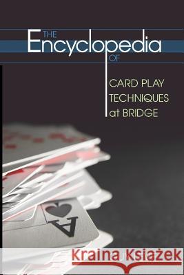 Encyclopedia of Card Play Techniques at Bridge Guy Leve 9781897106259 Master Point Press