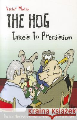 The Hog Takes to Precision Victor Mollo 9781897106662