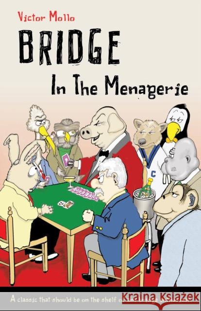 Bridge in the Menagerie Victor Mollo, Bill Buttle 9781897106952