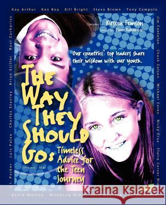 The Way They Should Go : Timeless Advice for the Teen Journey Diane Roblin-Lee Kirsten Femson 9781897186015 Castle Quay