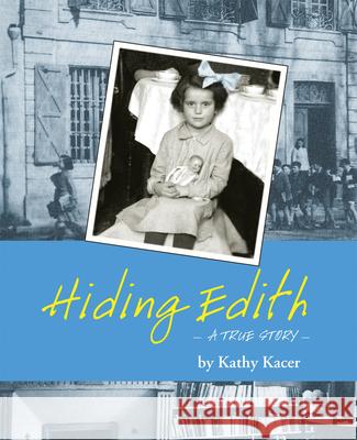 Hiding Edith Kathy Kacer 9781897187067 