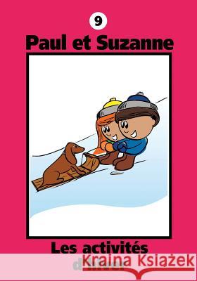 Paul et Suzanne - Les activités d'hiver Tougas, Janine 9781897328163