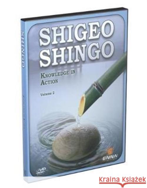 Shigeo Shingo: Knowledge in Action - Volume II: Knowledge in Action - Volume II Enna 9781897363874