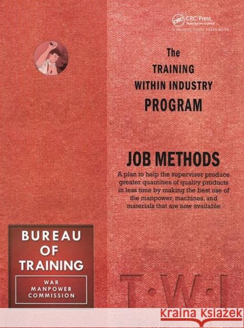 Training Within Industry: Job Methods: Job Methods Enna 9781897363935