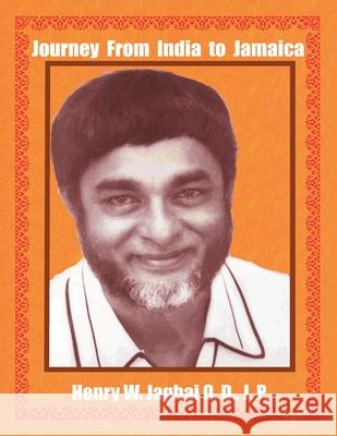 Journey From India to Jamaica Henry Jaghai Ratnakar Narale 9781897416051 PC Plus Ltd.