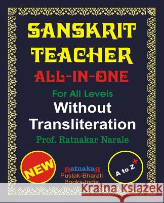Sanskrit Teacher, All-in-One, Without Transliteration Narale, Ratnakar 9781897416792