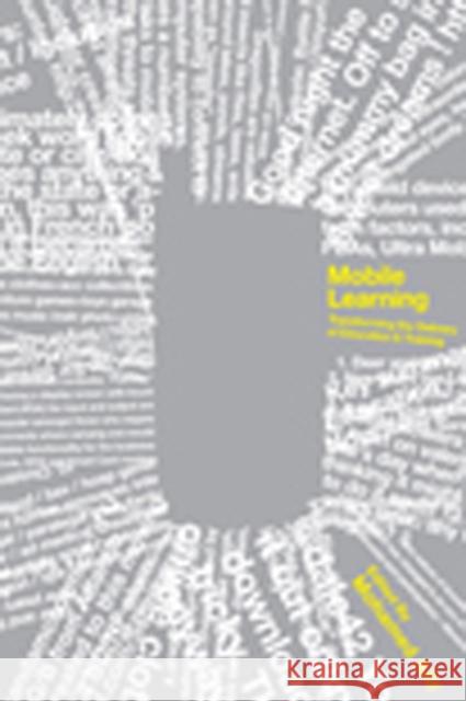 Mobile Learning: Transforming the Delivery of Education and Training Ally, Mohamed 9781897425435 UBC Press