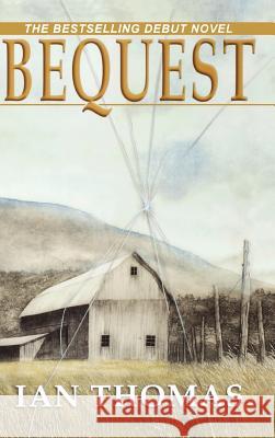 Bequest Ian Thomas (RMIT University, Australia)   9781897453483 Manor House Publishing Inc.