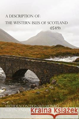 A Description of the Western Isles of Scotland Dr Austin Mardon 9781897472088 Golden Meteorite Press