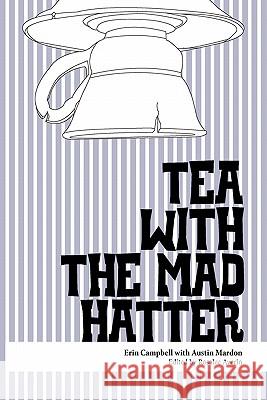 Tea with the Mad Hatter Erin Campbell 9781897472224