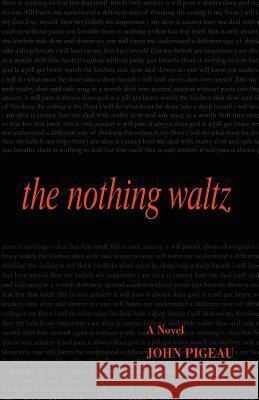 The Nothing Waltz John Pigeau Erin Daley 9781897475379