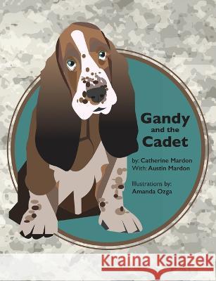 Gandy and the Cadet Catherine Mardon 9781897480182 Golden Meteorite Press