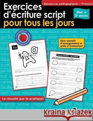 Exercices d'Écriture Script Pour Tous Les Jours Mat. À 2e Année Turnbull, Demetra 9781897514436 Chalkboard Publishing