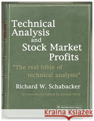 Technical Analysis and Stock Market Profits (Harriman Definitive Edition) Schabacker, R. 9781897597569 Harriman House