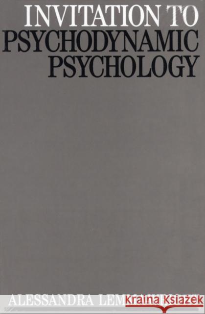 Invitation to Psychodynamic Psychology Alessandra Lemma-Wright 9781897635629 JOHN WILEY AND SONS LTD