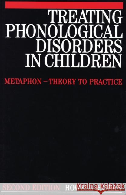 Treating Phonological Disorders in Children: Metaphon - Theory to Practice Howell, Janet 9781897635957 John Wiley & Sons