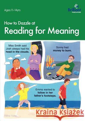 How to Dazzle at Reading for Meaning I Yates 9781897675519 0