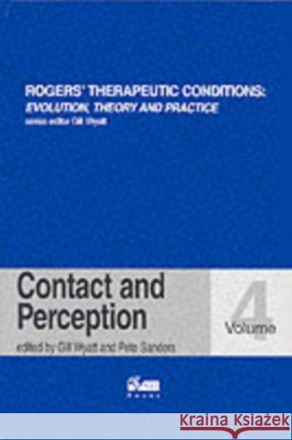 Contact and Perception Gill Wyatt, Pete Sanders 9781898059325 PCCS Books