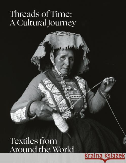 Threads of Time: A Cultural Journey: Textiles from Around the World  9781898113744 Hali Publications Ltd