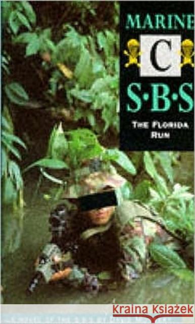 Marine C: The Florida Run: SBS David Monnery 9781898125396 Bloomsbury Publishing PLC