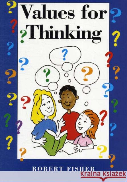 Values for Thinking Robert Fisher 9781898255376