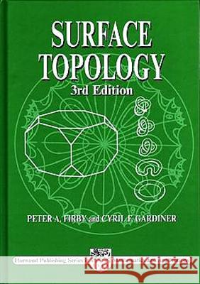 Surface Topology P. A. Firby C. F. Gardiner 9781898563778 HORWOOD PUBLISHING LTD