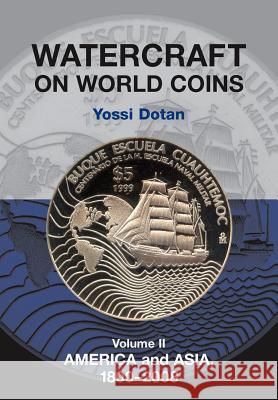 Watercraft on World Coins : Volume II: America & Asia, 1800-2008  9781898595502 GAZELLE DISTRIBUTION TRADE
