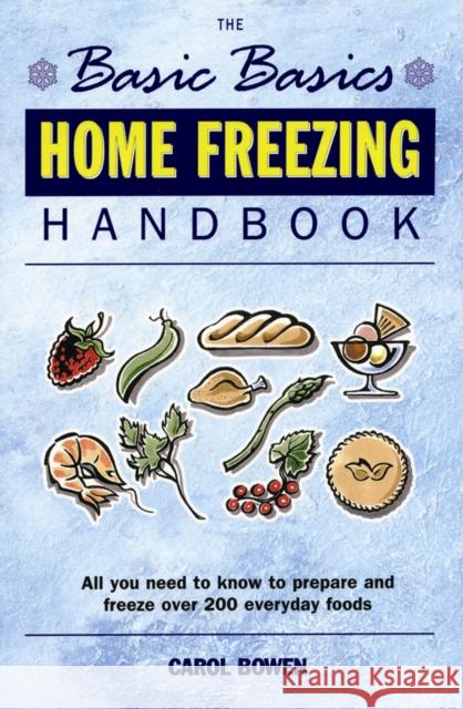 Basics Basics Home Freezing Handbook Carol Bowen 9781898697626 Grub Street Publishing