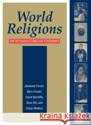 World Religions Revised Ed: An Introduction for Students Jeaneane D. Fowler 9781898723493