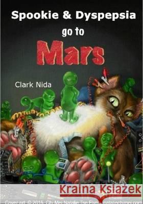 Spookie and Dyspepsia go to Mars Nida, Clark 9781898728320