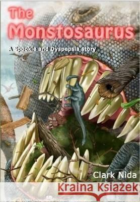 The Monstosaurus Nida, Clark 9781898728337