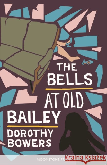 The Bells at Old Bailey Dorothy Bowers 9781899000111