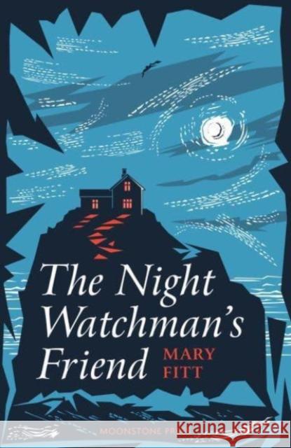 Night Watchman's Friend Mary Fitt 9781899000647 Moonstone Press